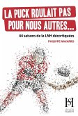 La puck roulait pas pour nous autres... (eBook, ePUB)
