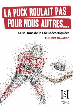 Cover La puck roulait pas pour nous autres... (eBook, ePUB)