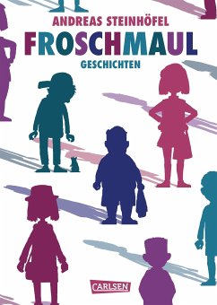 Froschmaul - Geschichten (eBook, ePUB) - Steinhöfel, Andreas
