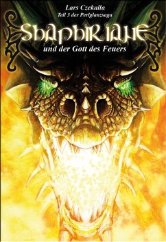 Shaphiriane und der Gott des Feuers (eBook, ePUB) - Czekalla, Lars