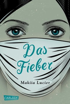 Das Fieber (eBook, ePUB) - Lucier, Makiia