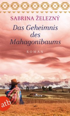 Das Geheimnis des Mahagonibaums - Zelezný, Sabrina