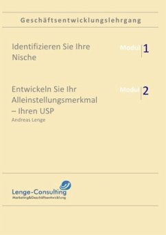 Geschäftsentwicklungslehrgang: Modul 1 + 2, Alleinstellungsmerkmal und Nischenmarketing - Lenge, Andreas