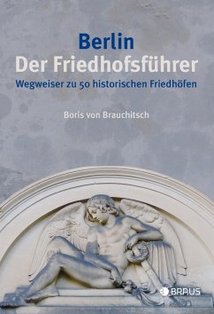 Berlin. Der Friedhofsführer - Brauchitsch, Boris von