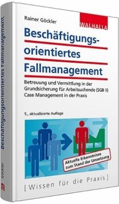 Beschäftigungsorientiertes Fallmanagement - Göckler, Rainer