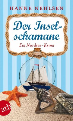 Der Inselschamane / Frerk Thönnissen Bd.3 - Nehlsen, Hanne