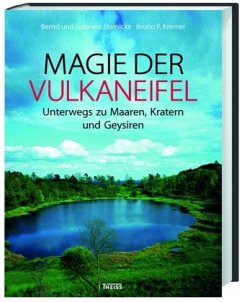 Magie der Vulkaneifel - Nohn-Steinicke, Gabriele;Steinicke, Bernd;Kremer, Bruno P.