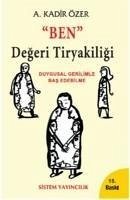 Ben Degeri Tiryakiligi - Kadir Özer, A.