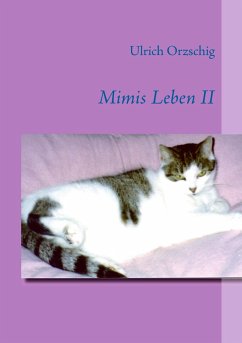 Mimis Leben II - Orzschig, Ulrich