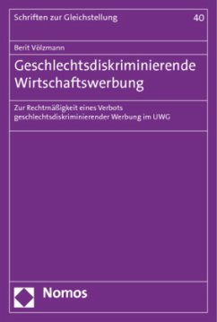 Geschlechtsdiskriminierende Wirtschaftswerbung - Völzmann, Berit Geschlechtsdiskriminierende Wirtschaftswerbung - Völzmann, Berit