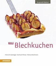 33 x Blechkuchen - Gasteiger, Heinrich;Wieser, Gerhard;Bachmann, Helmut
