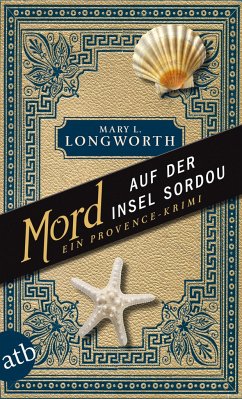 Mord auf der Insel Sordou - Longworth, Mary L.