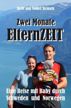 Zwei Monate ElternZEIT - Reinsch, Volker;Reinsch, Berit