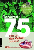 Geboren 75 - Das Multimedia-Buch