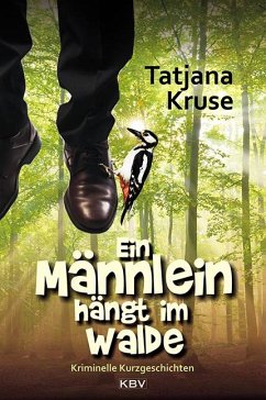 Ein Männlein hängt im Walde - Kruse, Tatjana