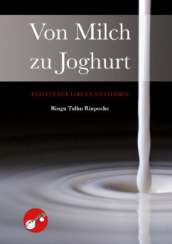 Von Milch zu Joghurt - Rinpoche, Ringu Tulku