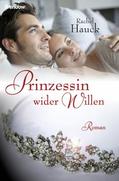 Prinzessin wider Willen - Hauck, Rachel