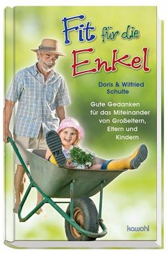 Fit für die Enkel - Schulte, Wilfried;Schulte, Doris