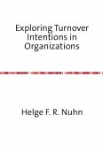 Exploring Turnover Intentions in Organizations