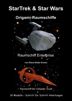 StarTrek & Star Wars - Origami-Raumschiffe - Ennen, Klaus-Dieter