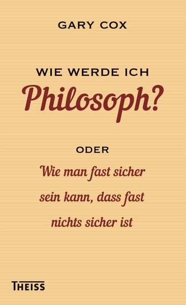 Wie werde ich Philosoph? Wie werde ich Philosoph?