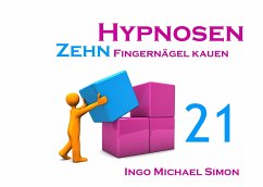 Zehn Hypnosen. Band 21 - Simon, Ingo Michael