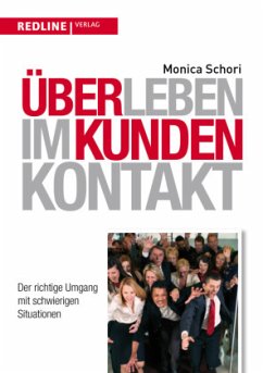 Überleben im Kundenkontakt - Schori, Monica