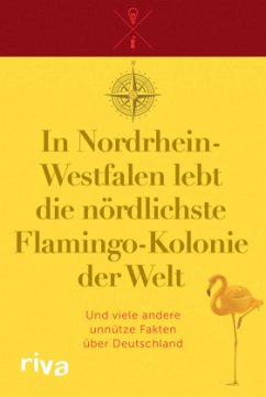 In Nordrhein-Westfalen lebt die nördlichste Flamingo-Kolonie der Welt - riva Verlag