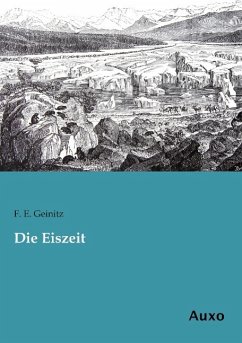 Die Eiszeit - Geinitz, F. E.