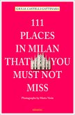 111 Places in Milan that you muss not miss