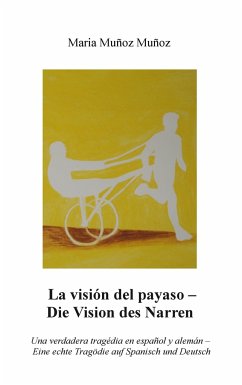 La Visión del Payaso - Die Vision des Narren - Muñoz Muñoz, Maria