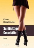 Schmutzige Geschäfte Schmutzige Geschäfte