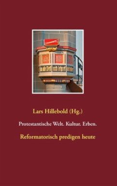 Protestantische Welt. Kultur. Erben
