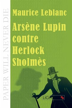 Arsène Lupin contre Herlock Sholmès - Leblanc, Maurice