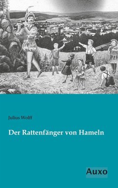 Der Rattenfänger von Hameln - Wolff, Julius