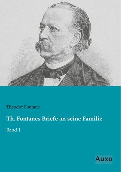 Th. Fontanes Briefe an seine Familie - Fontane, Theodor