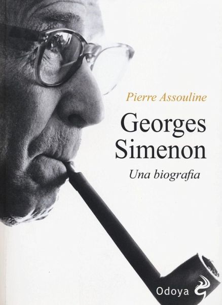 Georges Simenon. Una biografia Georges Simenon. Una biografia