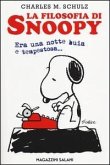 La filosofia di Snoopy. Era una notte buia e tempestosa La filosofia di Snoopy. Era una notte buia e tempestosa