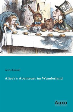 Alice´s Abenteuer im Wunderland - Carroll, Lewis