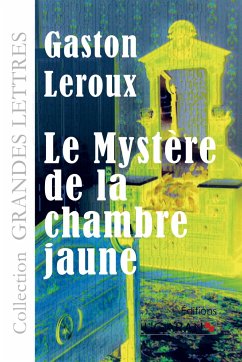 Le Mystère de la chambre jaune (grands caractères) - Leroux, Gaston