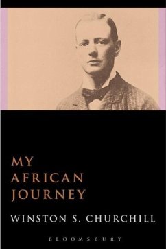My African Journey - Churchill, Sir Winston S.