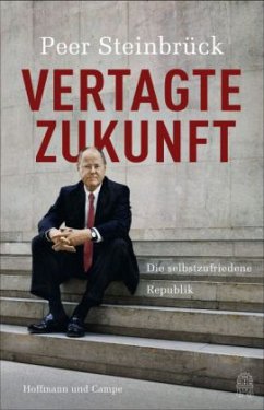 Vertagte Zukunft - Steinbrück, Peer