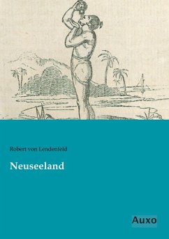 Neuseeland - Lendenfeld, Robert von