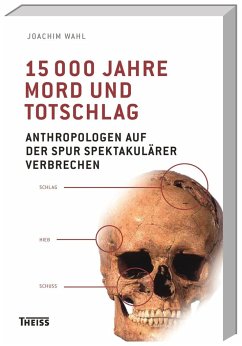 15000 Jahre Mord und Totschlag - Wahl, Joachim