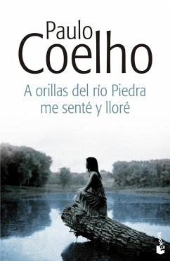 A orillas del río Piedra me senté y lloré - Coelho, Paulo