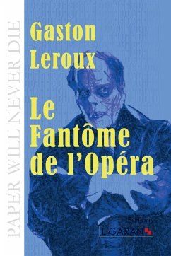 Le Fantôme de l'Opéra - Leroux, Gaston