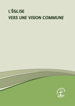 L'Église - Vers une vision commune - Conseil Oecuménique Des Églises