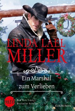 Ein Marshal zum Verlieben / McKettrick Bd.13 (eBook, ePUB) - Miller, Linda Lael