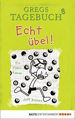 Echt übel! / Gregs Tagebuch Bd.8 (eBook, PDF) - Kinney, Jeff