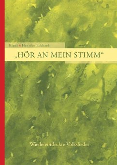 Hör an mein Stimm (eBook, ePUB) - Eckhardt, Klaus; Eckhardt, Henrike
